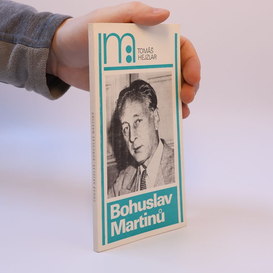 Tomáš Hejzlar Bohuslav Martinů