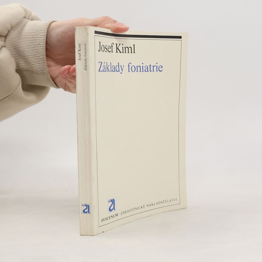 Josef Kiml Základy foniatrie