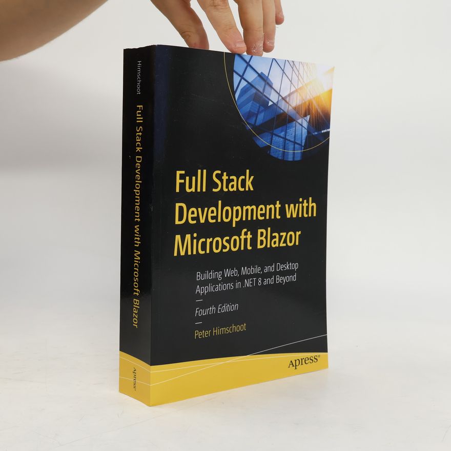 Peter Himschoot Full Stack Development with Microsoft Blazor