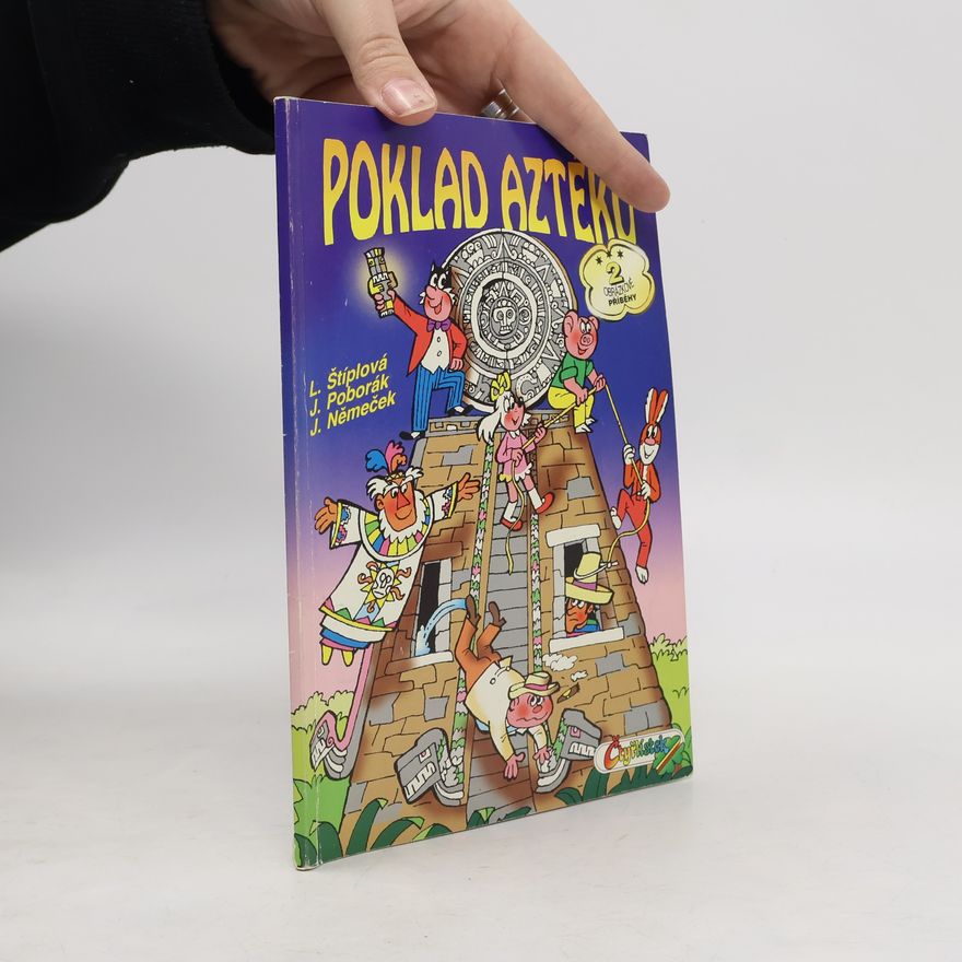 Ljuba Štíplová Čtyřlístek. Poklad aztéků.