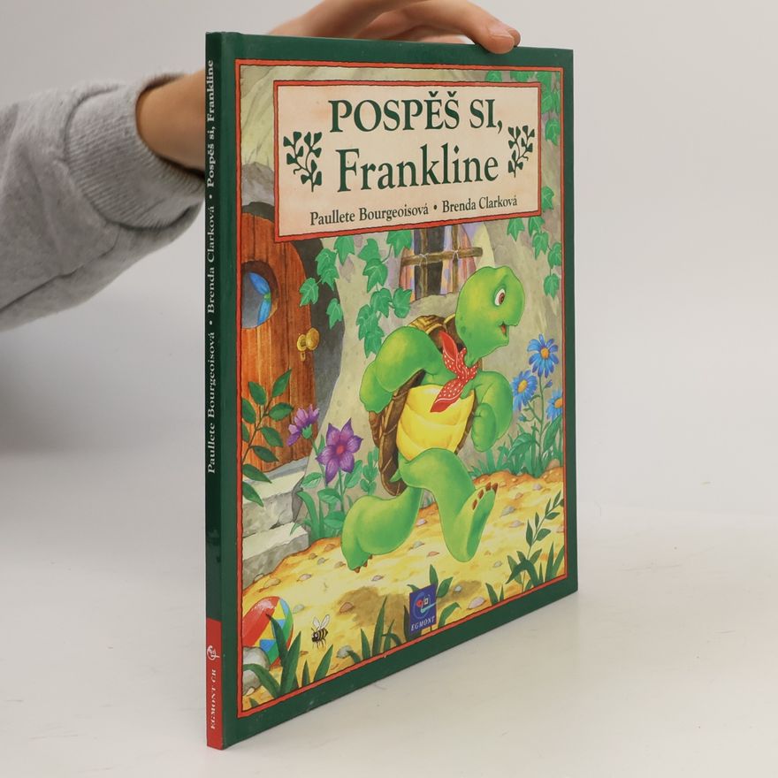 Paulette Bourgeois Pospěš si, Frankline