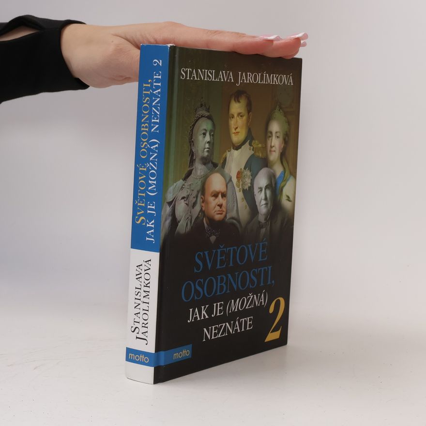 Stanislava Jarolímková Světové osobnosti, jak je (možná) neznáte 2