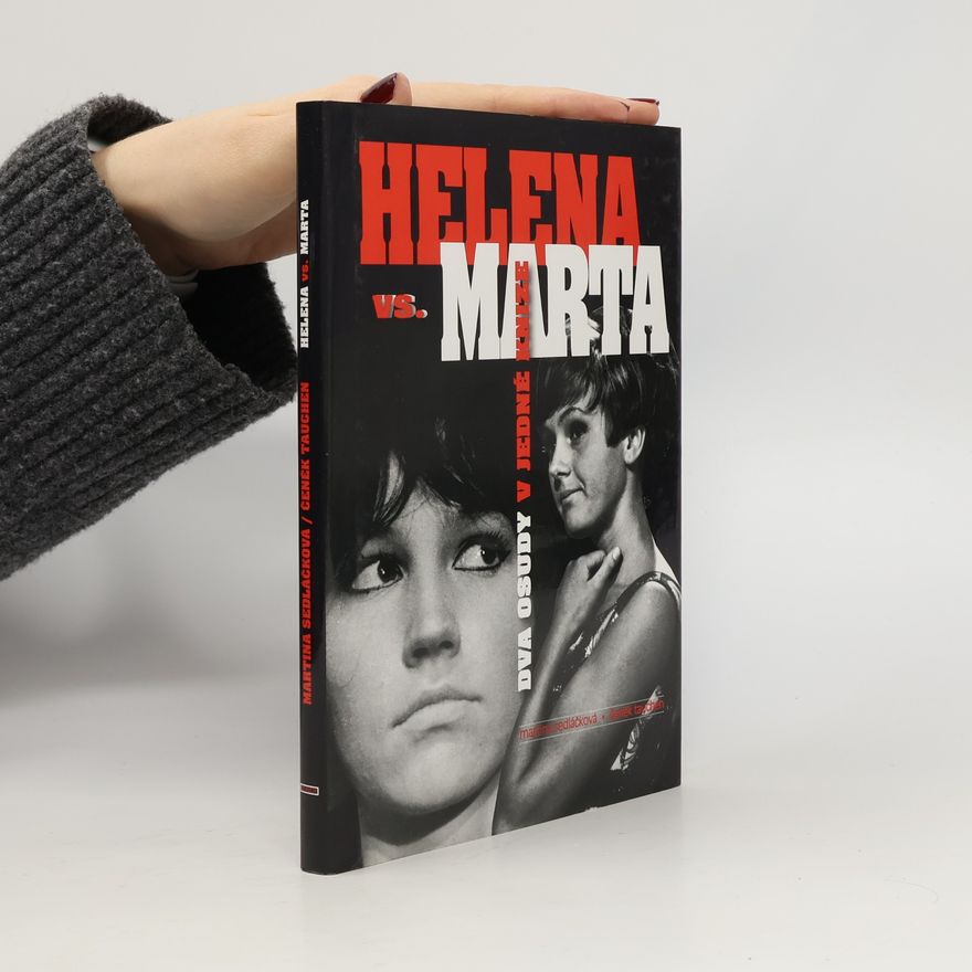 Martina Sedláčková Helena vs. Marta. Dva osudy v jedné knize