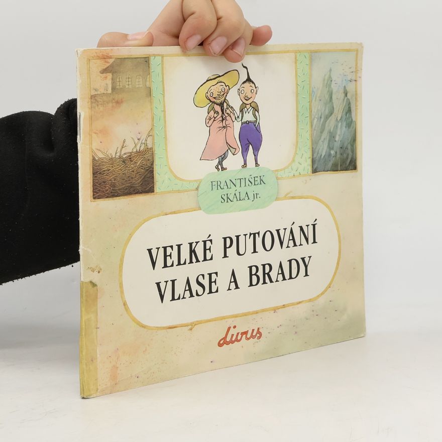 František Skála Velké putování Vlase a Brady