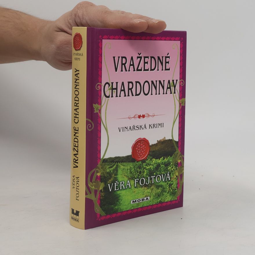 Věra Fojtová Vražedné chardonnay