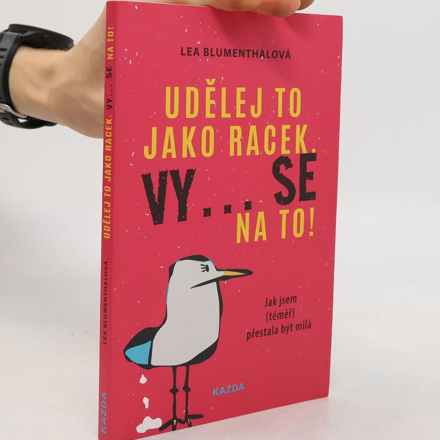 Lea Blumenthal Udělej to jako racek. Vy... se na to!