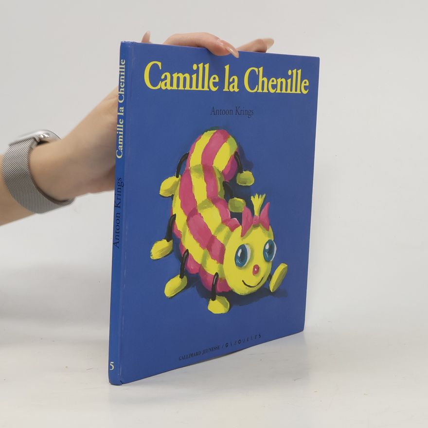 Antoon Krings Camille la chenille