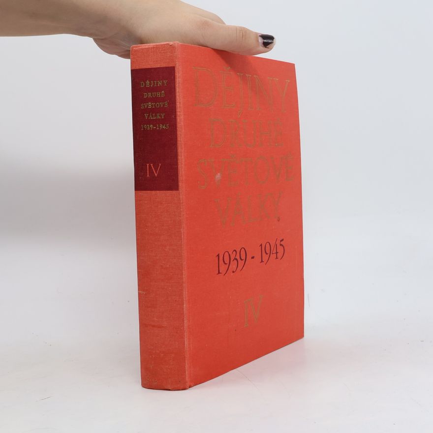 Auteurscollectief Dějiny druhé světové války IV. 1939-1945