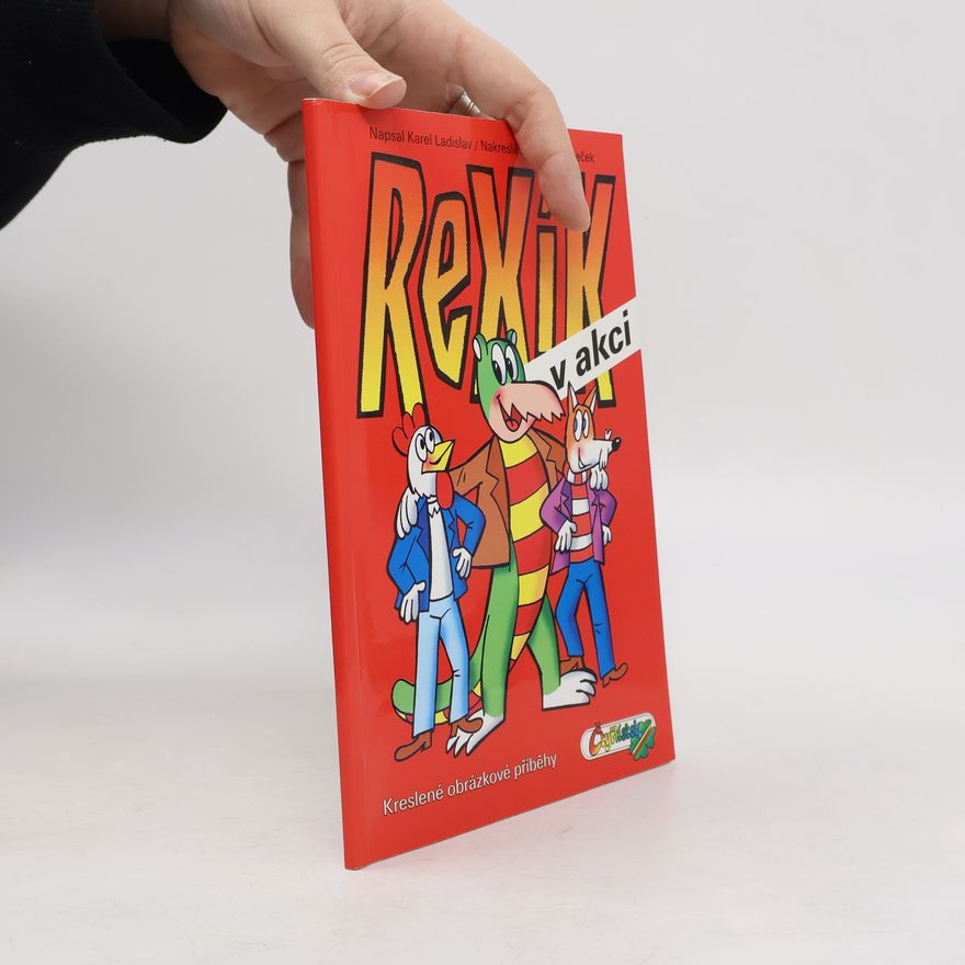 Karel Ladislav Rexík v akci