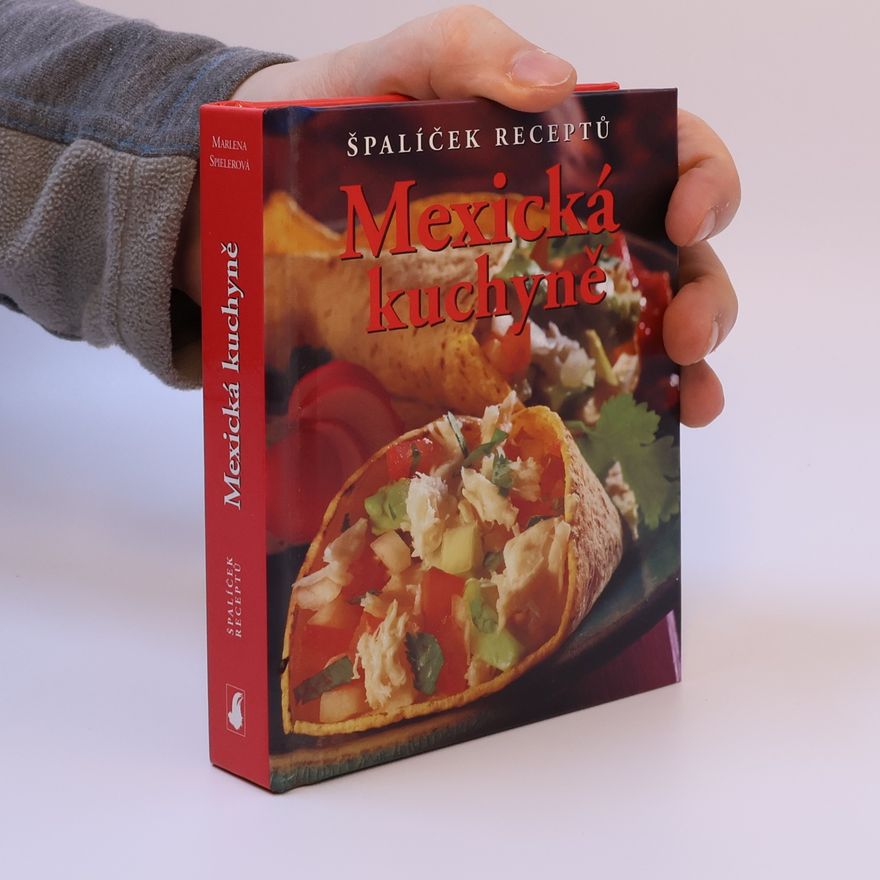 Marlena Spieler Mexická kuchyně
