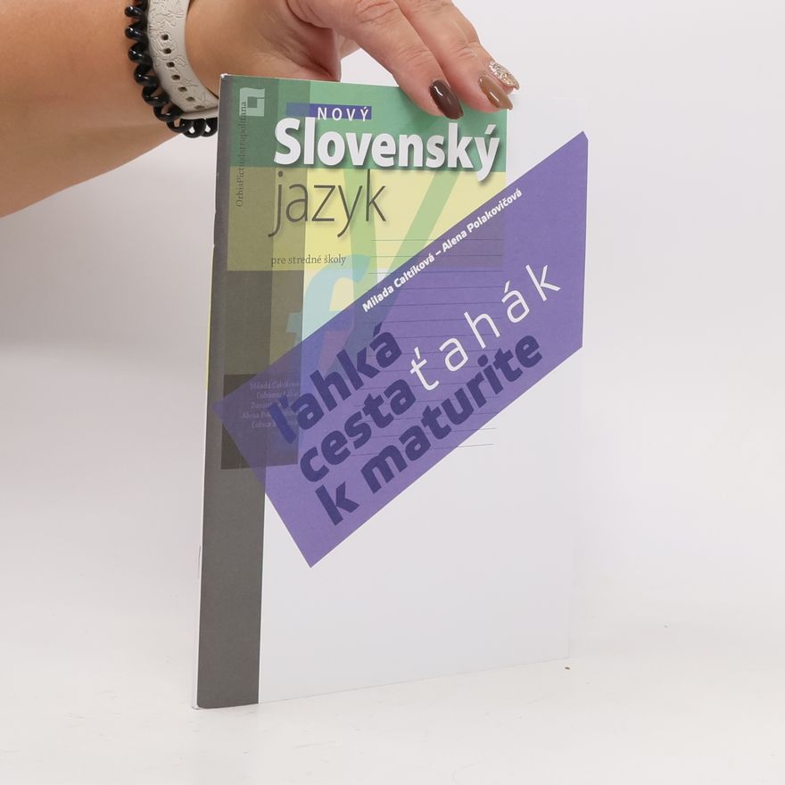 Milada Caltíková Nový Slovenský jazyk – ľahká cesta k maturite