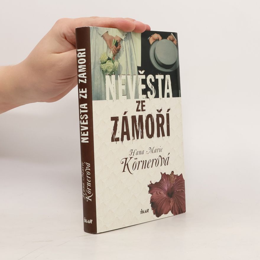 Hana Marie Körnerová Nevěsta ze zámoří