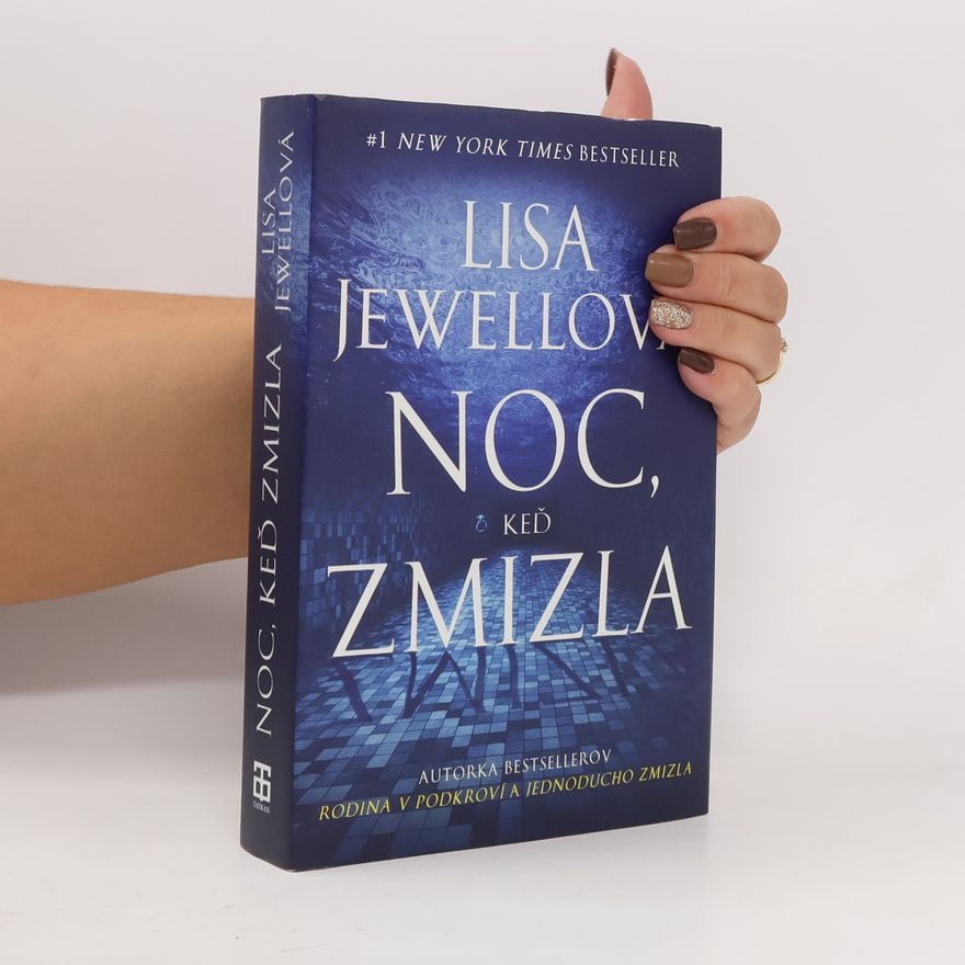 Lisa Jewell Noc, keď zmizla