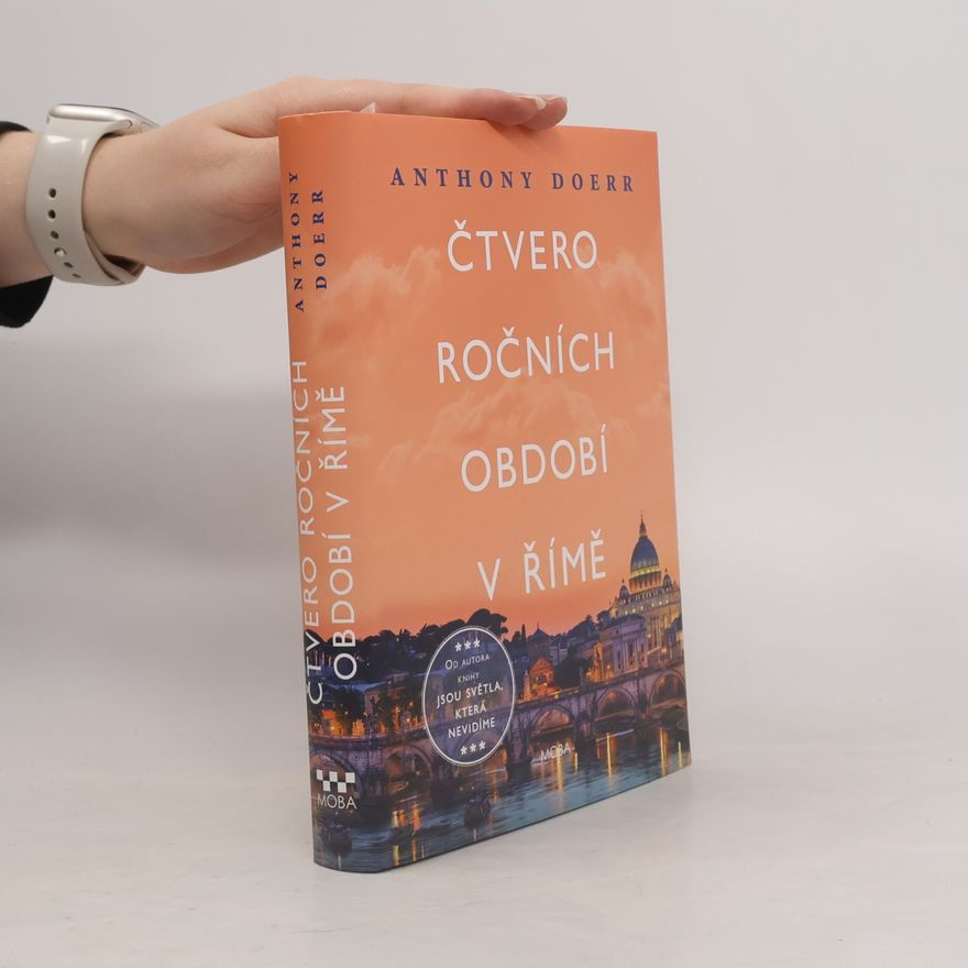 Anthony Doerr Čtvero ročních období v Římě