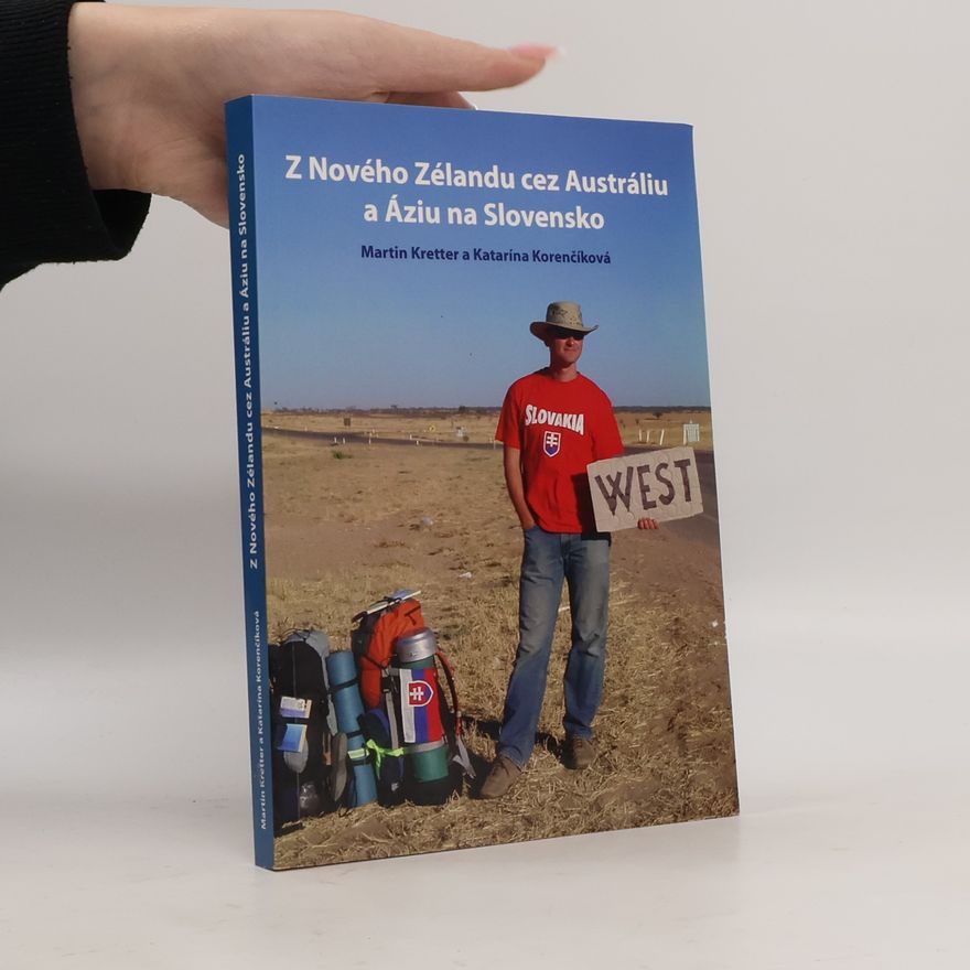 Katarína Korenčíková Z Nového Zélandu cez Austráliu a Áziu na Slovensko
