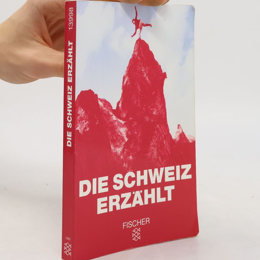 Plinio Bachmann Die Schweiz erzählt