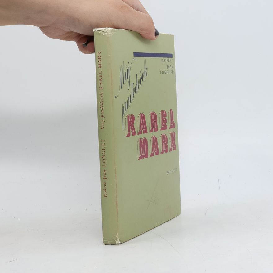 Robert-Jean Longuet Můj pradědeček Karel Marx
