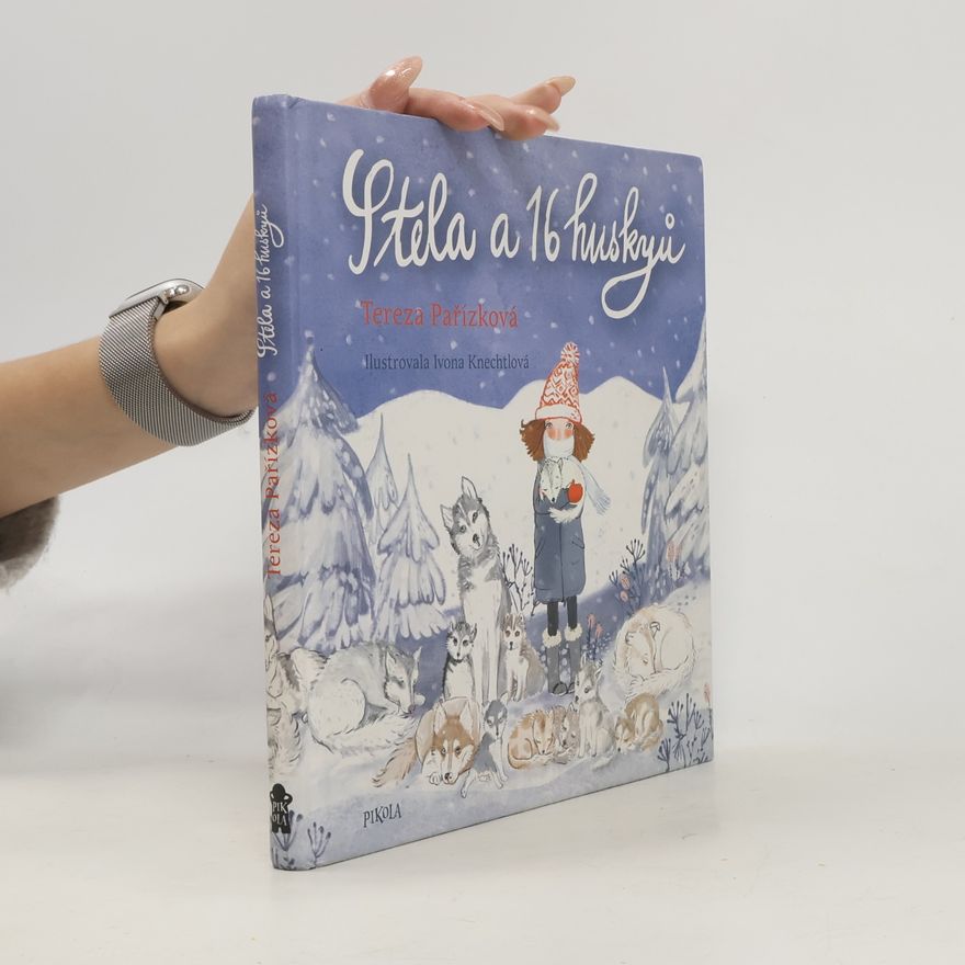 Tereza Pařízková Stela a 16 huskyů