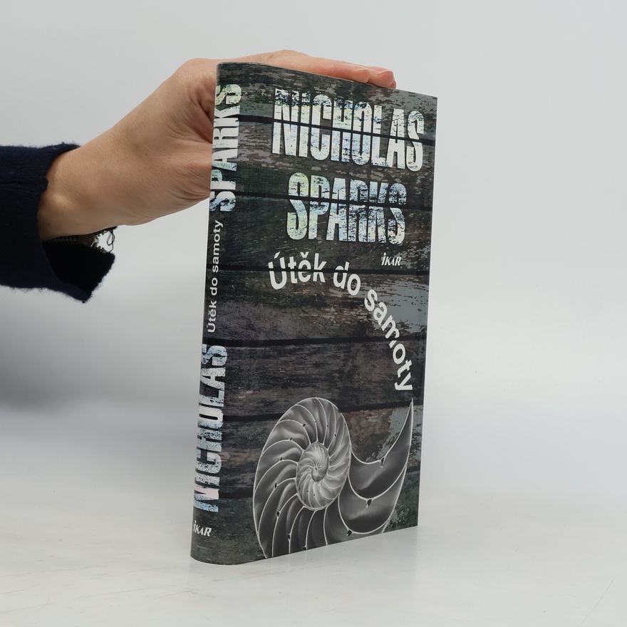 Nicholas Sparks Útěk do samoty