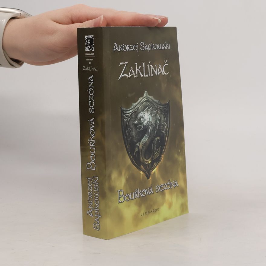 Andrzej Sapkowski Zaklínač. Bouřková sezóna