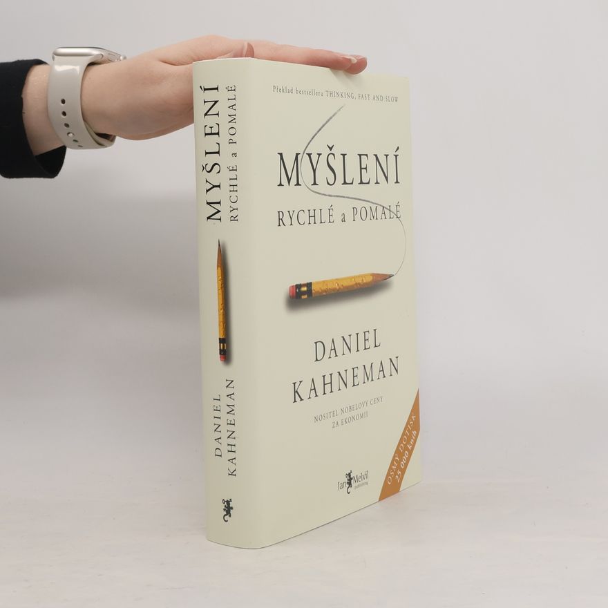 Daniel Kahneman Myšlení: Rychlé a pomalé