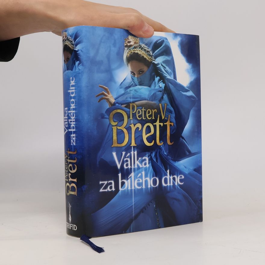 Peter V. Brett Válka za bílého dne