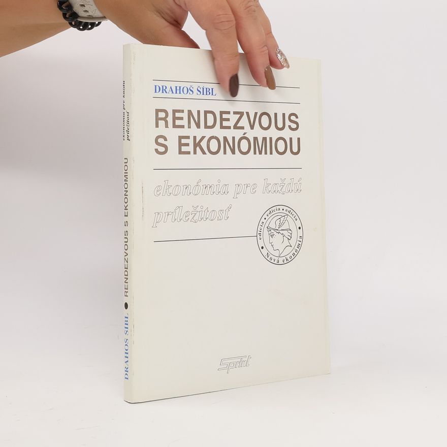 Drahoš Šíbl Rendezvous s ekonómiou