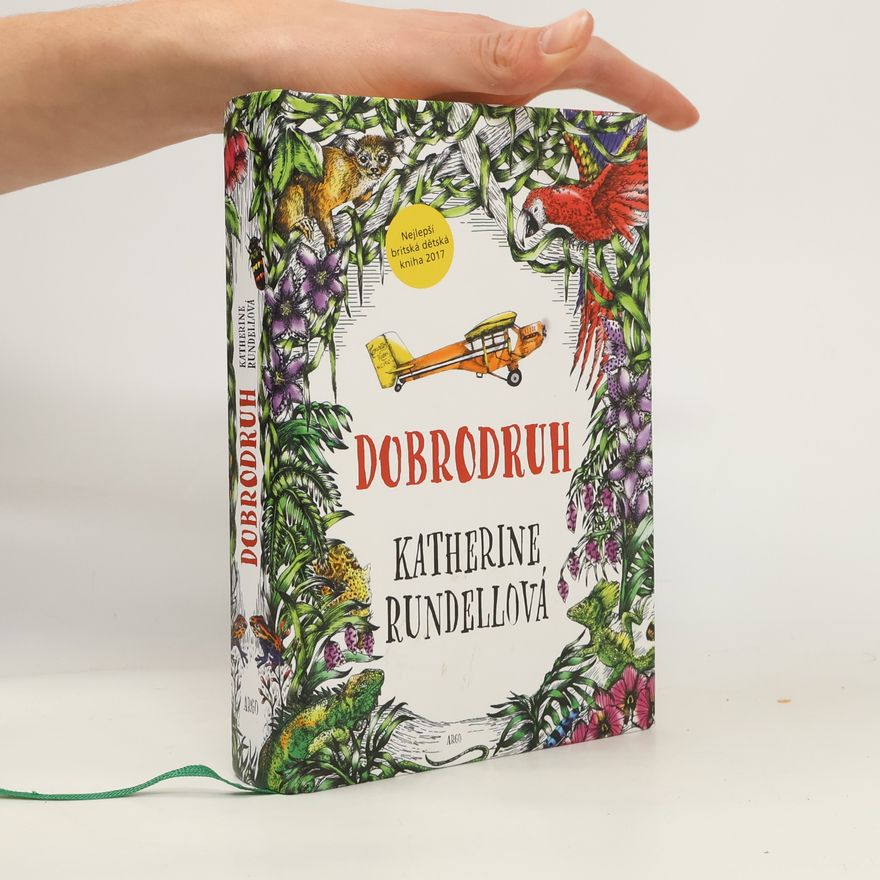 Katherine Rundell Dobrodruh