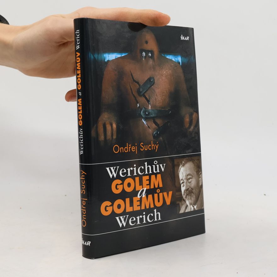 Ondřej Suchý Werichův Golem a Golemův Werich