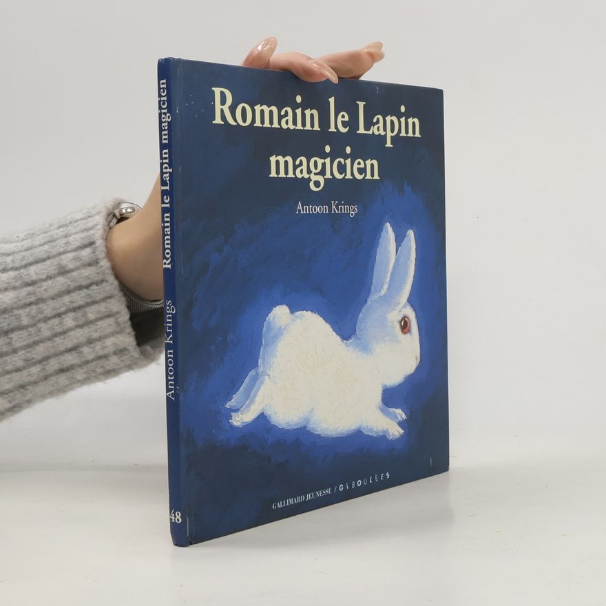 Antoon Krings Romain le Lapin magicien