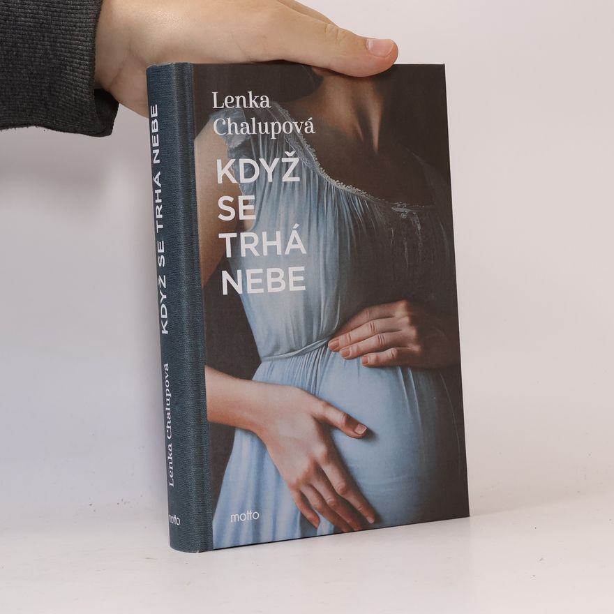 Lenka Chalupová Když se trhá nebe