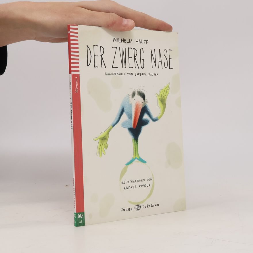 Andrea Rivola Junge ELT Lektüren - Niveau 1 - DAF A1: Der Zwerg Nase