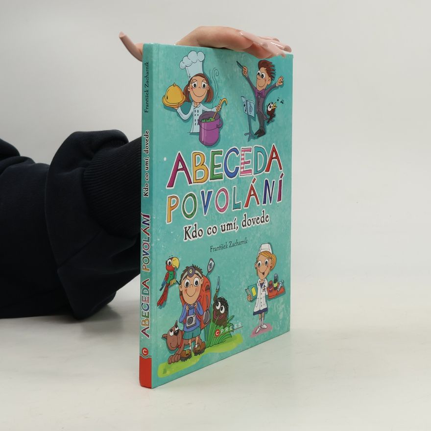 Petra Hauptová Abeceda povolání. Kdo co umí, dovede