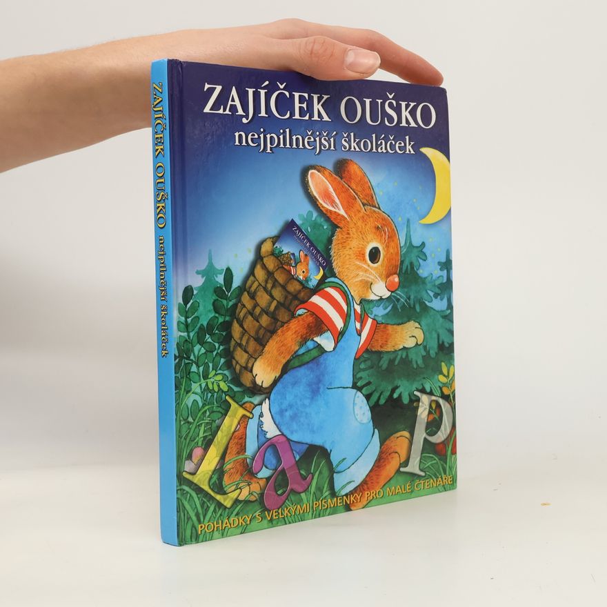 Various authors Zajíček Ouško : nejpilnější školáček