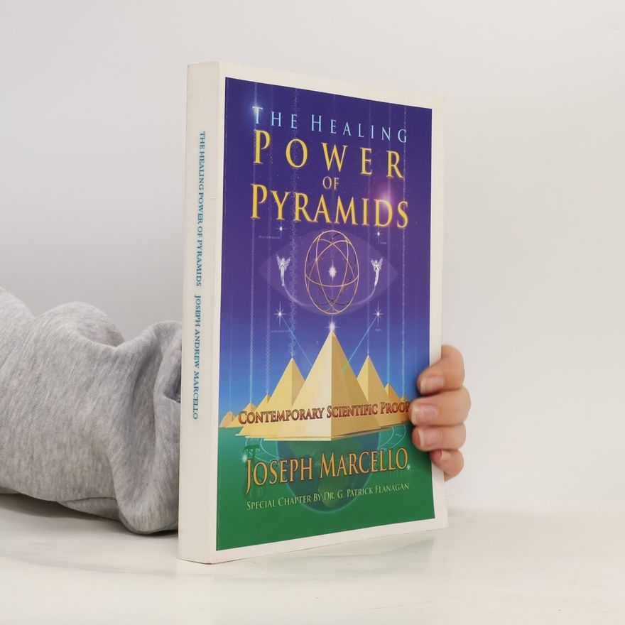 Dr. G. Patrick Flanagan The Healing Power of Pyramids