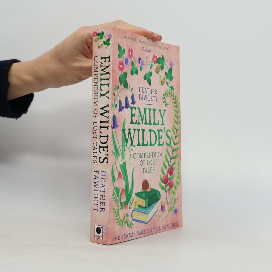 Heather Heather M. Fawcett Emily Wilde's Compendium of Lost Tales
