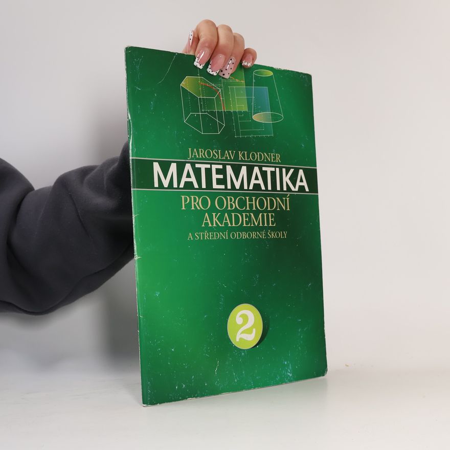 Jaroslav Klodner Matematika pro obchodní akademie a střední odborné školy 2