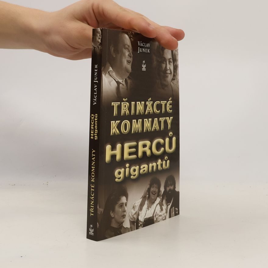 Václav Junek 13. komnaty herců gigantů
