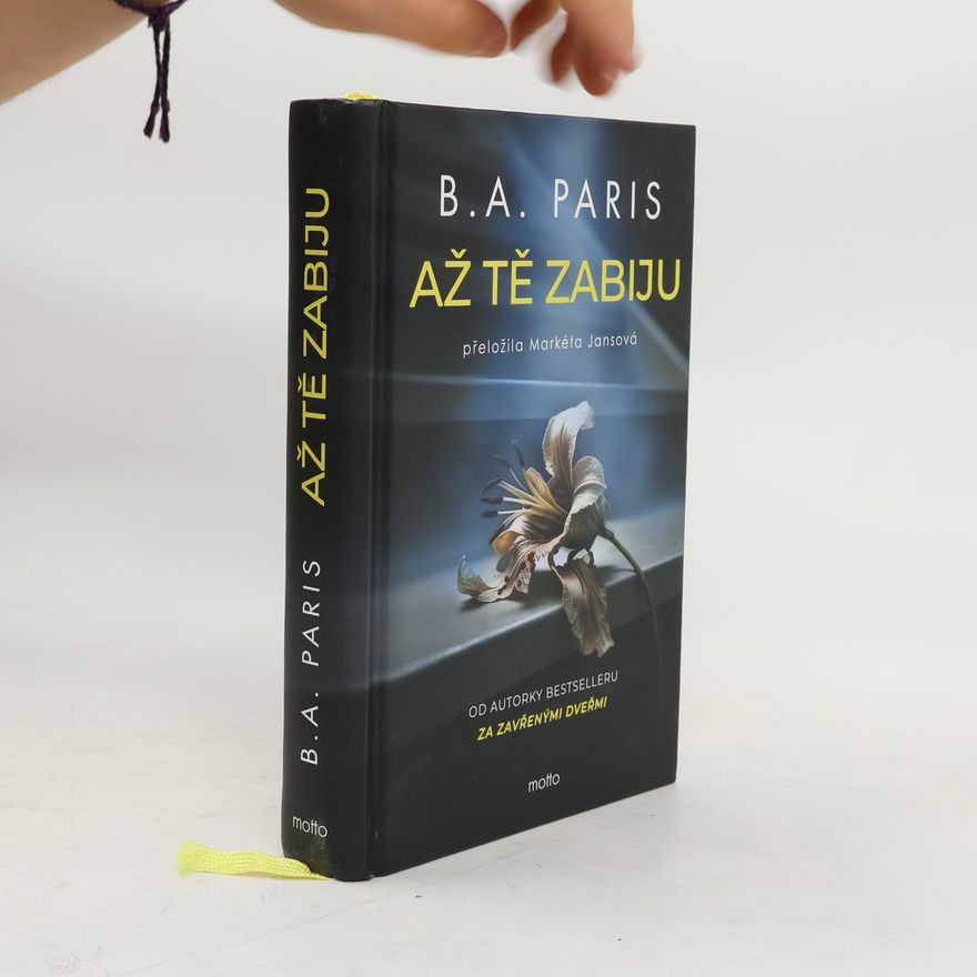 B. A. Paris Až tě zabiju