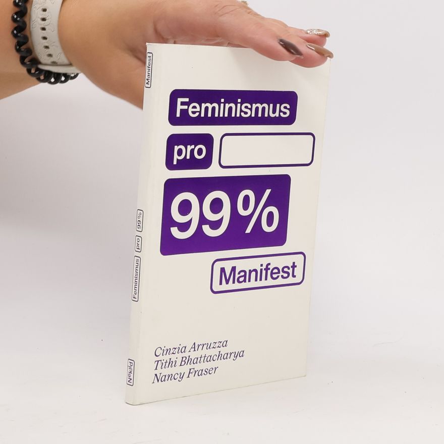 Cinzia Arruzza Feminismus pro 99 procent: Manifest