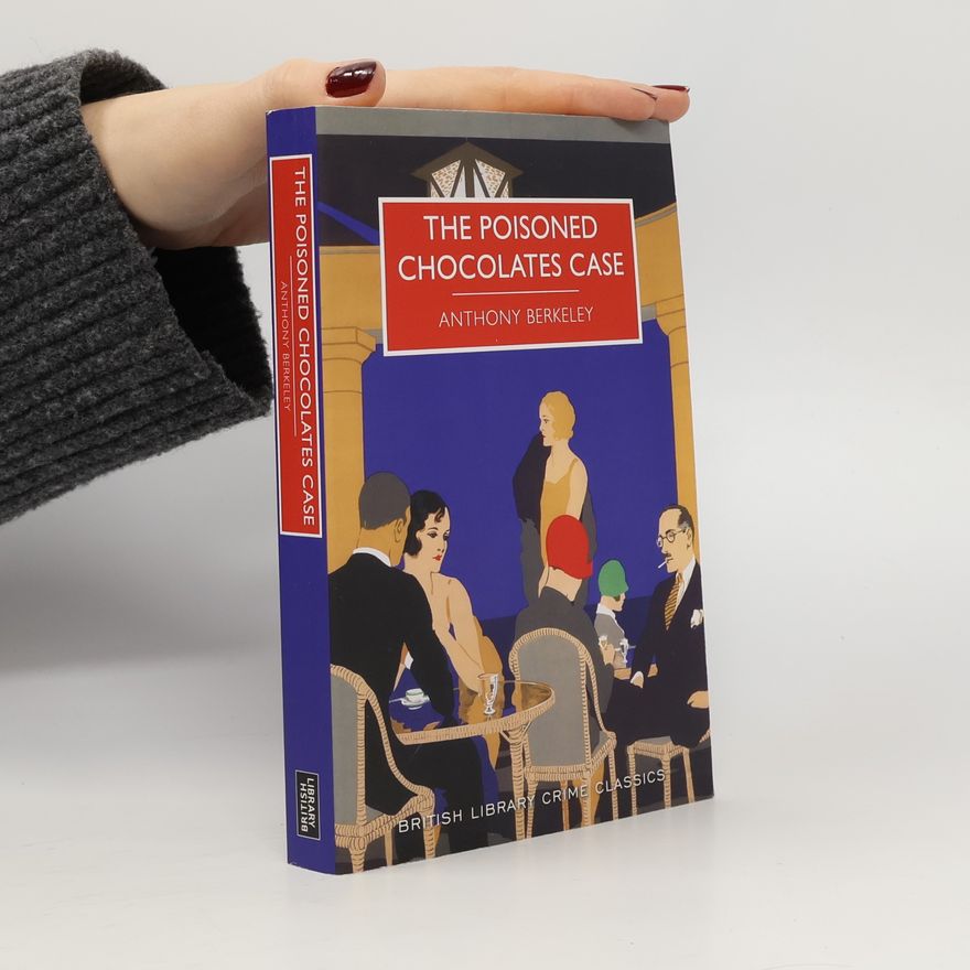 Anthony Berkeley The Poisoned Chocolates Case