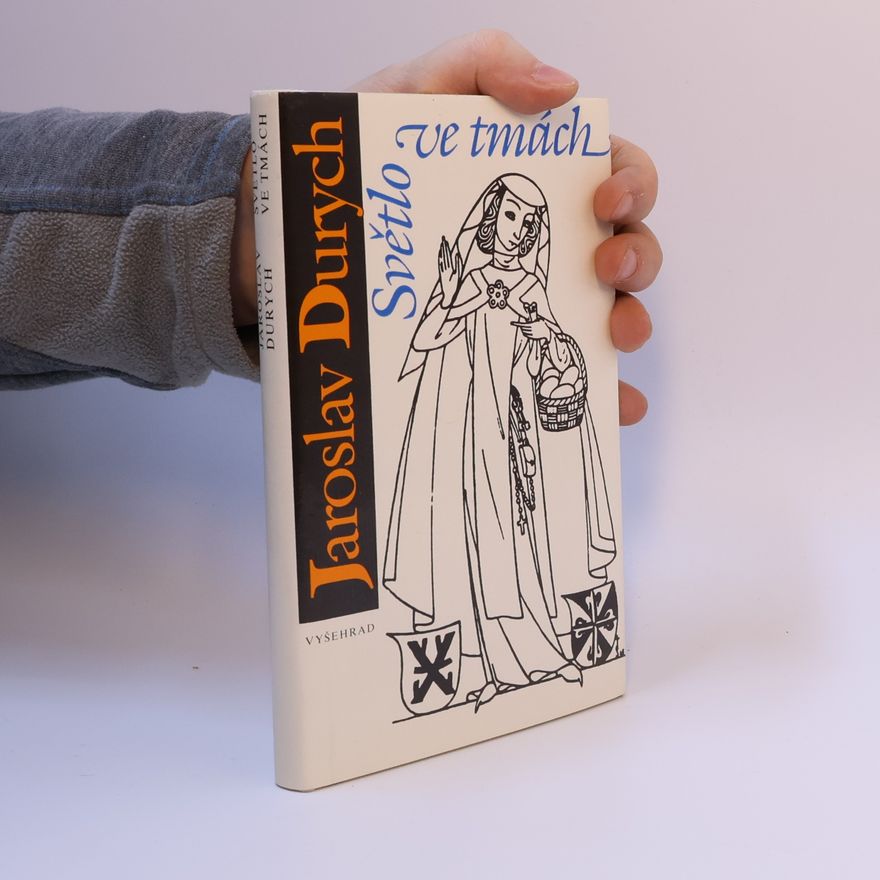 Jaroslav Durych Světlo ve tmách