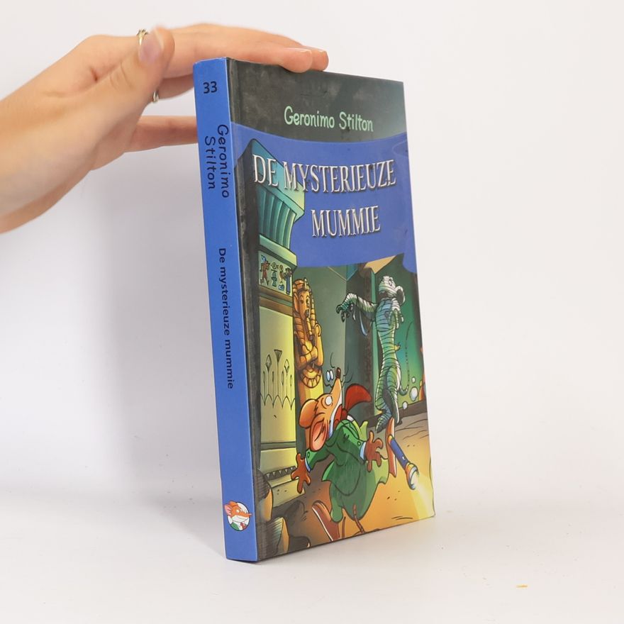 Loes Randazzo Geronimo Stilton - 33: De mysterieuze mummie