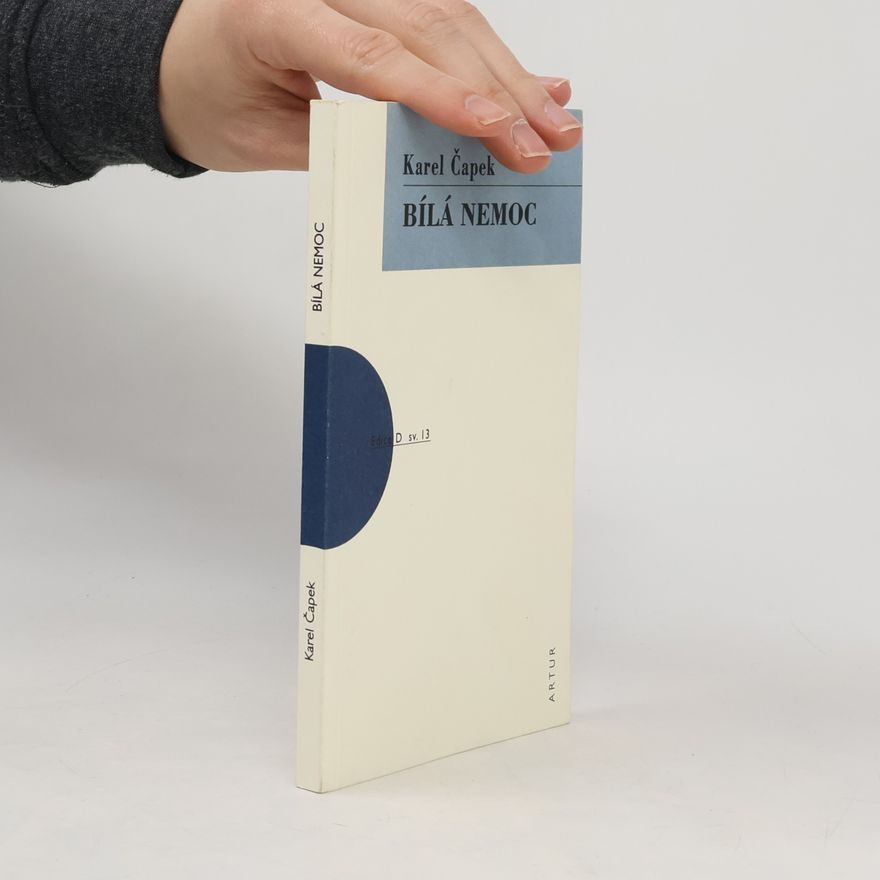 Karel Čapek Bílá nemoc