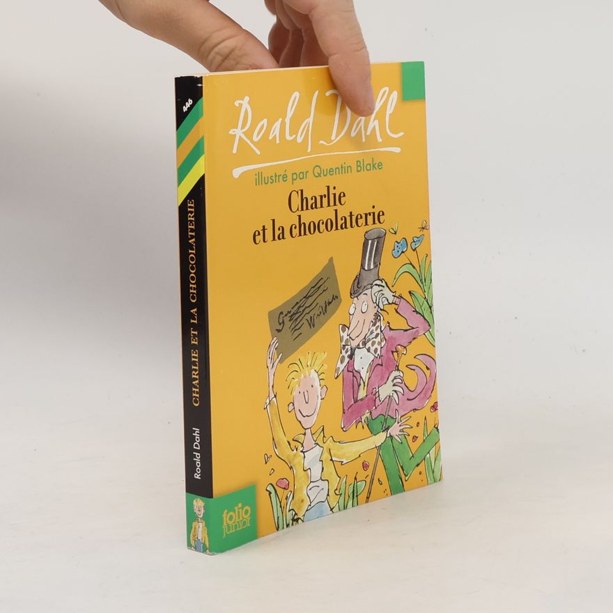 Roald Dahl Charlie et la chocolaterie