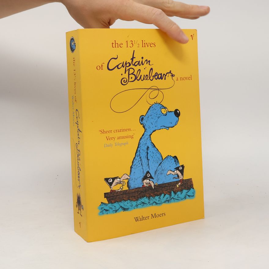 Walter Moers The 13 1/2 Lives of Captain Bluebear