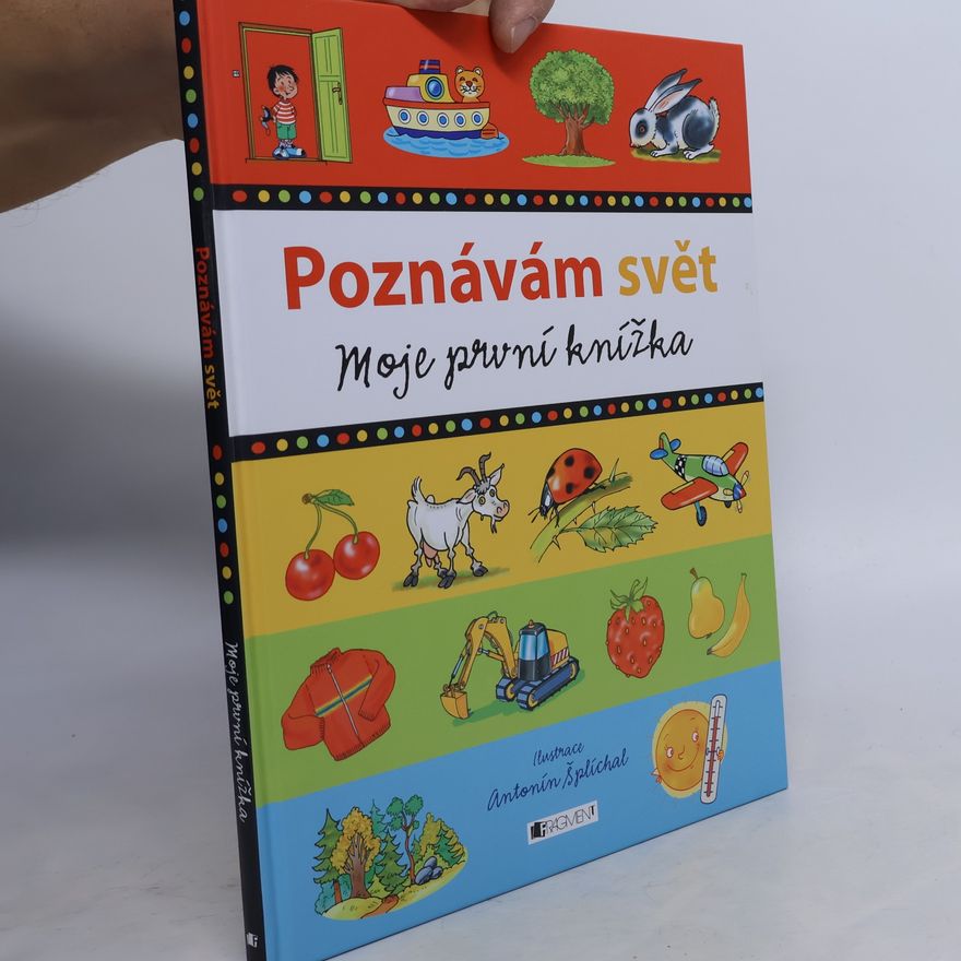 Antonín Šplíchal Poznávám svět - Moje první knížka