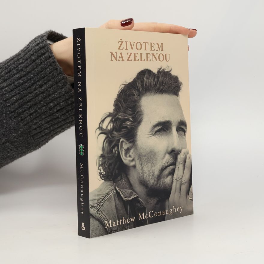 Matthew McConaughey Životem na zelenou