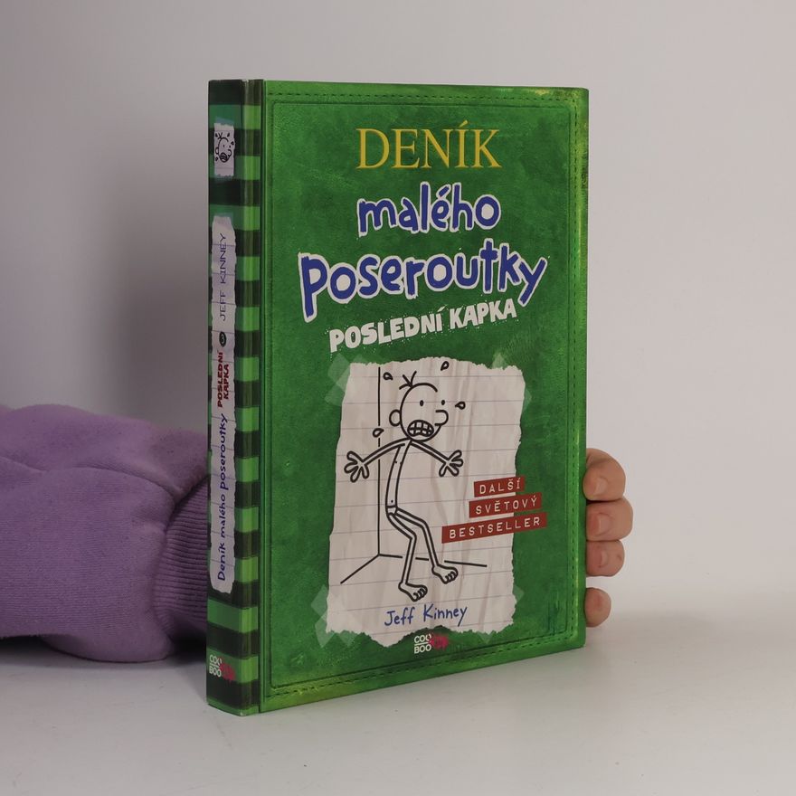 Jeff Kinney Deník malého poseroutky 3. Poslední kapka