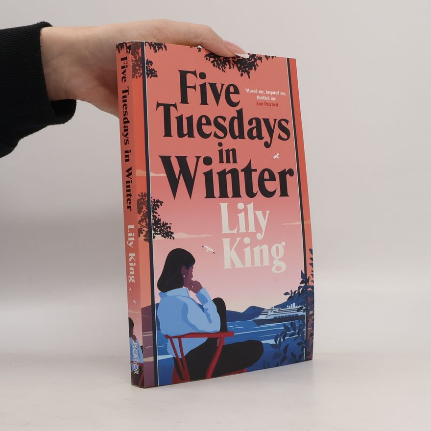 Lily King Five Tuesdays in Winter